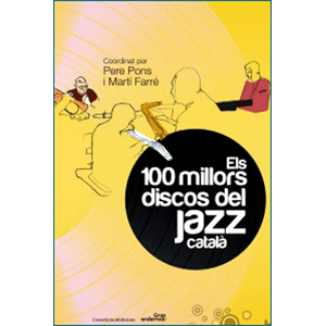 Els 100 millors discos del jazz catal�