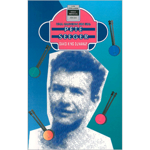 Una canci�n sin fin: Pete Seeger