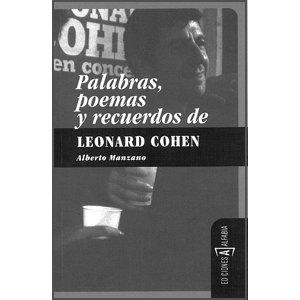 Palabras, poemas y recuerdos de Leonard Cohen