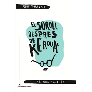 El soroll despr�s de Kerouac