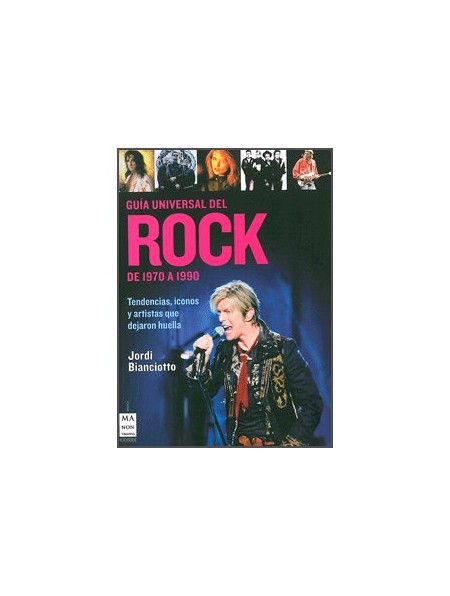 Guía universal del Rock de 1970 a 1990