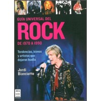 Guía universal del Rock de 1970 a 1990