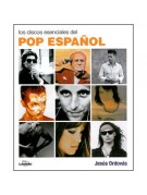 Los discos esenciales del pop español Los discos esenciales del pop español