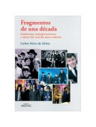 Fragmentos de una década Fragmentos de una década