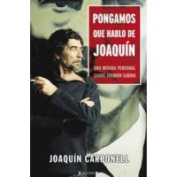 Pongamos que hablo de Joaquín