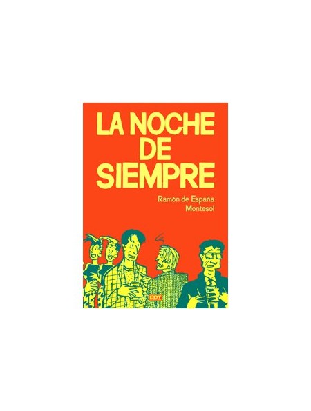 La noche de siempre / Fin de semana