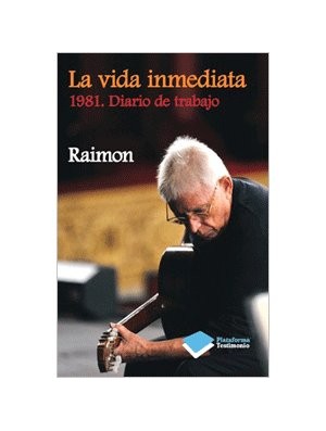 La vida inmediata