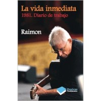 La vida inmediata