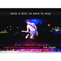 Rock & Roll is here to stay