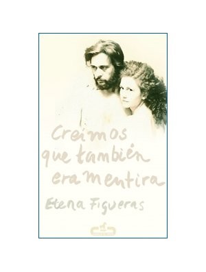 Creímos que también era mentira