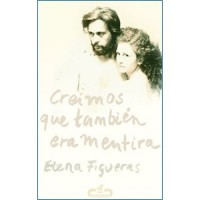 Creímos que también era mentira