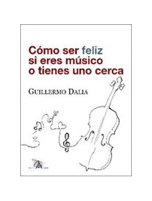 Cómo ser feliz si eres músico