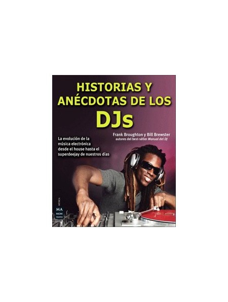 Historias y anécdotas de los DJs