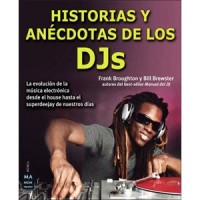 Historias y anécdotas de los DJs