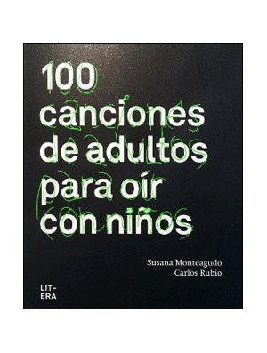 100 canciones de adultos para oír con niños