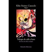 Trilogía de calle y beso