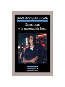 Kerouac y la generación beat Kerouac y la generación beat