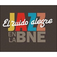 El ruido alegre