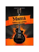 Mamá, quiero ser artista Mamá, quiero ser artista