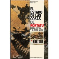 El estado de las cosas de Kortatu