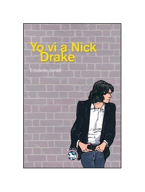 Yo vi a Nick Drake