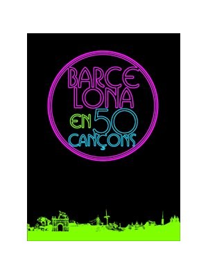 Barcelona en 50 canciones