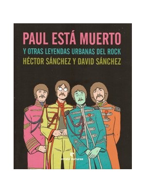 Paul está muerto y otras leyendas urbanas del rock