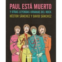Paul está muerto y otras leyendas urbanas del rock