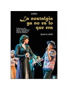 La nostalgia ya no es lo que era La nostalgia ya no es lo que era