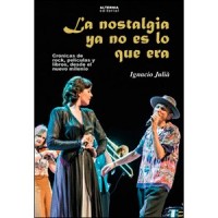 La nostalgia ya no es lo que era