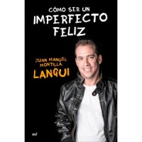 Cómo ser un imperfecto feliz