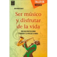 Ser músico y disfrutar de la vida