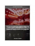 Y lo cantábamos por ti