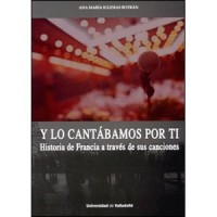 Y lo cantábamos por ti