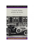 Cuando Harlem estaba de moda Cuando Harlem estaba de moda
