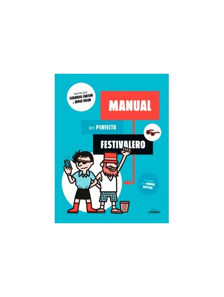 Manual del perfecto festivalero