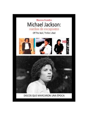 Michael Jackson: sueños de escapismo