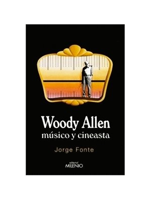 Woody Allen músico y cineasta