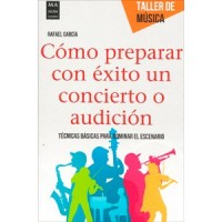 Cómo preparar con éxito un concierto o audición
