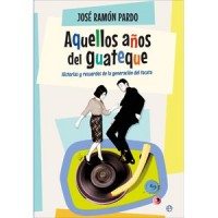 Aquellos años del guateque