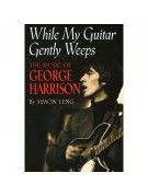 While My Guitar Gently Weeps While My Guitar Gently Weeps