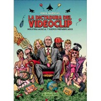 La dictadura del videoclip