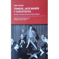 Tangos, jazz-bands y cupletistas