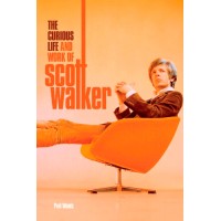 The Curious Life and Work of Scott Walker