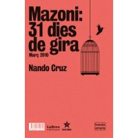 Mazoni: 31 dies de gira