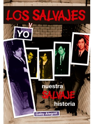 Los Salvajes y yo