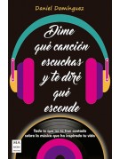 Dime qué canción escuchas y te diré qué esconde Dime qué canción escuchas y te diré qué esconde