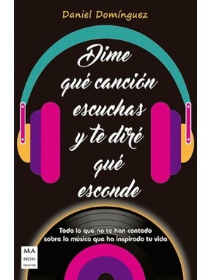 Dime qué canción escuchas y te diré qué esconde