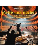 ¡Grité una noche! ¡Grité una noche!