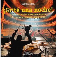 ¡Grité una noche!